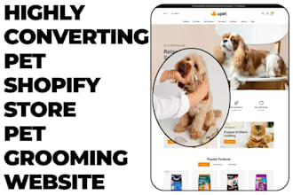 design pet shopify store pet grooming website pet care pet training website