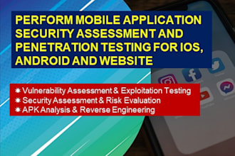 perform security assessment and penetration testing for ios and android apps