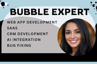 bubble io expert, bubble saas mvp, bubble app developer