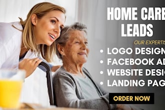 home care leads home care assisted living elderly care leads homecare website