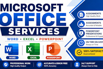 do microsoft word assignments, excel assessments and powerpoint presentations