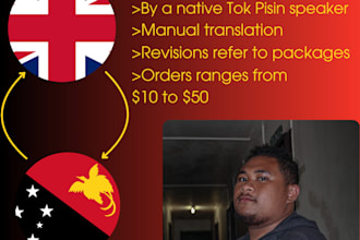 professionally translate english to tok pisin and vice versa