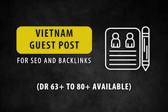 provide high DR vietnam guest post for SEO and backlinks