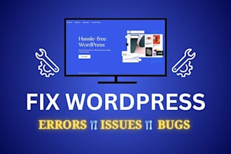 fix wordpress errors, bugs, and issues fast