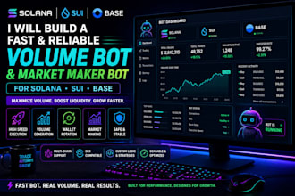build a fast solana sui base volume bot and crypto  market maker bot