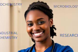 do microbiology, biochemistry and industrial chemistry