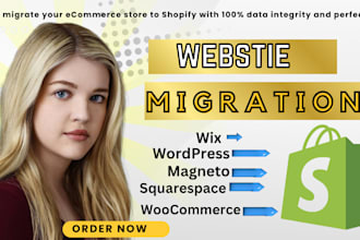 migrate wix, wordpress, bigcommerce, squarespace, magento store to shopify store