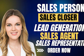 be sales representative, sales closer sales agents lead generation cold calling