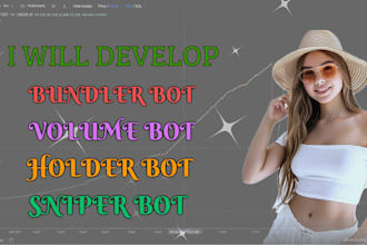 develop token launchpad, bundler bot , and alarm bot on solana pumpfun pumpswap