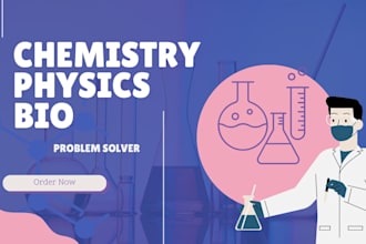 help in physics,chemistry, labs and problems