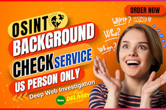 do social media investigation, USA person background checks, osint, detective