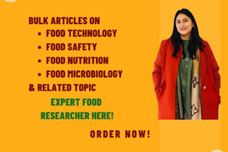write bulk articles on food technology, safety, nutrition, and microbiology