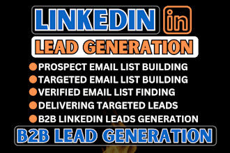 do targeted b2b linkedin lead generation prospect email list building