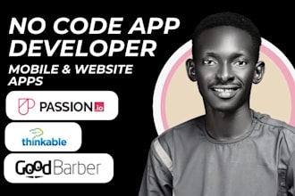 mobile app developer goodbarber thunkable passion io appsheet powerapps draftbit