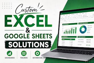 create a custom excel spreadsheet, dashboard, or tracker