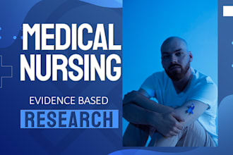 do research analysis on medical, nursing, phd dissertations,proposals, capstone
