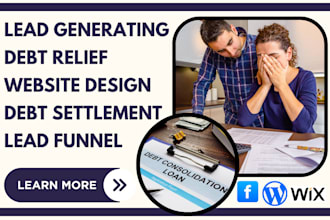 design debt relief website to generate debt relief leads debt settlement leads