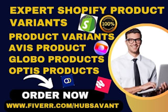 setup shopify product variants avis  globo products optis product product option