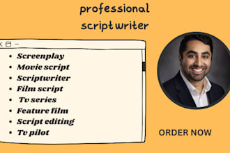 write movie script, screenplay, screenwriting, tv series, pilot, scriptwriter