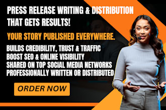 write press release and submit press release to secure media coverage