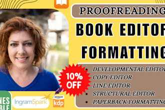 proofread, edit, format memoir nonfiction book,fiction developmental book editor