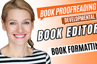proofread, edit, format memoir nonfiction book,fiction developmental book editor