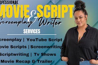 write or edit screenplay movie scriptwriting screenwriting film script TV plot