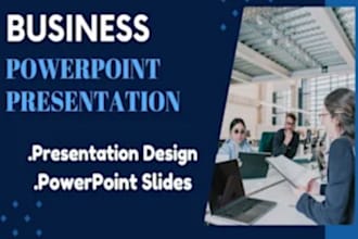 design professional powerpoint presentations for business and marketing