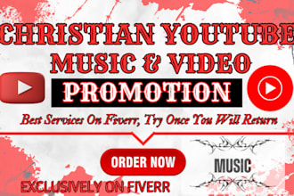 do organic christian youtube music and video promotion