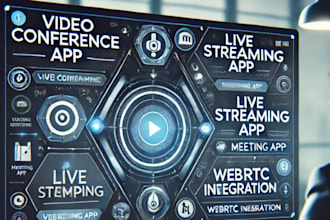 develop a video conference, live streaming, video calling, and webrtc app