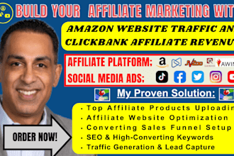 build amazon website traffic and clickbank affiliate marketing for success