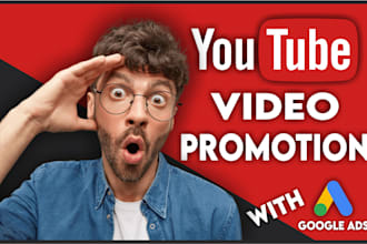 launch google ads campaigns to grow your youtube channel