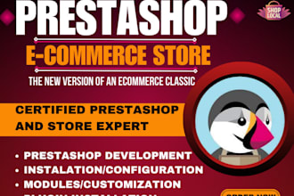 develop prestashop store, module, theme, migration, upgrate, configure, bug fix