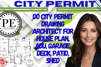 do city permit drawing architect for house plan, adu, garage, deck, patio, shed