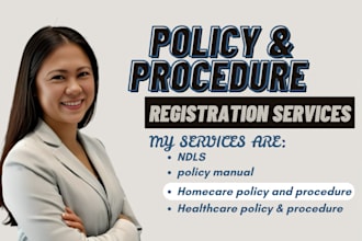 write a home care policy manual, ndis handbook, healthcare procedures, and sops