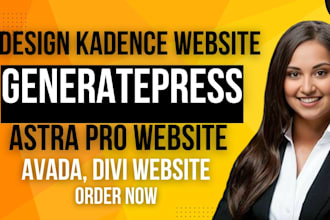 design kadence, generatepress, astra pro, avada, divi website wp rocket, wpml