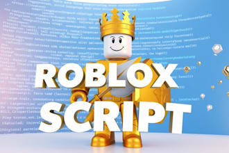 be your expert roblox scripter, roblox script, roblox scripting any game system
