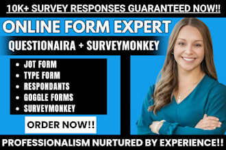get over 1500 respondant to fill online survey forms, surveymonkey goggle form