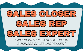 be your dynamic sales representative sales closer sales expert b2b sales rep