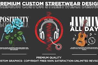 create streetwear and graphic t shirt design for your merch