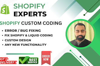 do shopify custom coding, shopify customization, bug fix