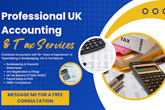 be your expert UK accountant, handle UK vat, UK accounts, and UK tax returns