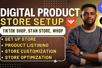 setup, list digital products on stan store, whop store, shopify and tik tok shop