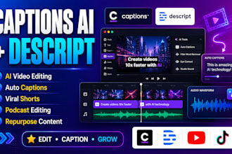 edit viral videos using captions ai and descript