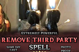 extreme third party removal spell cord cutting, break them up love triangle