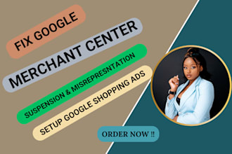 fix google merchant center suspension misrepresentation and set up shopping ads
