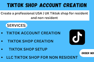 create UK tiktok, USA tiktok account, tiktok shop for non US resident