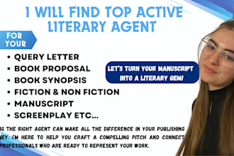 find top active literary agents, write query letter, and help with submissions
