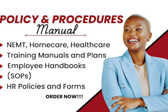 write homecare, group home, and healthcare policy manuals sops feasibility study