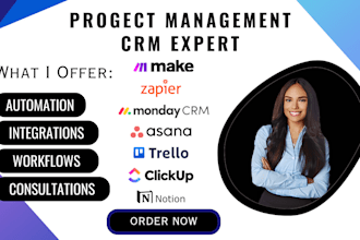 automate monday CRM, clickup, asana, trello, notion, make to streamline workflow